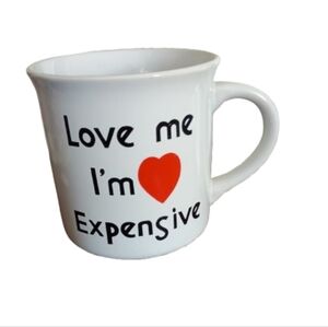 Love Me I'm‎ Expensive Cup